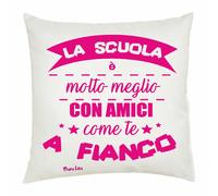 cuscino 40x40 scritta la scuola e' meglio con amici come te idea regalo compagno