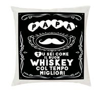 cuscino 40x40 scritta papa' tu sei come whiskey idea regalo festa compleanno