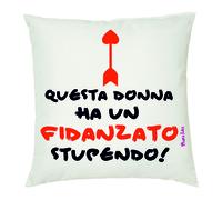 cuscino 40x40 scritta questa donna ha un fidanzato stupendo regalo san valentino
