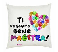 cuscino 40x40 scritta ti vogliamo bene maestra insegnante scuola idea regalo