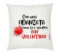 cuscino 40x40 scritta una fidanzata come te e sempre san valentino regalo amore