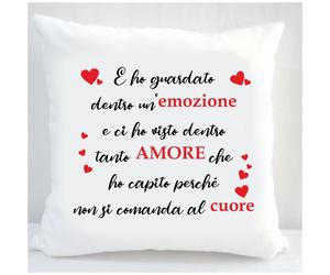 Cuscino con dedica "E ho guardato dentro un'emozione e ci ho visto dentro tanto