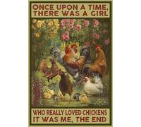 Cusde Once Upon A Time There Was A Girl Who Really Loved Chickens It Was Me The End Chicken Loves Poster Targa in metallo Targa in alluminio vintage per Farm Chicken Coop Decorazione da parete 20 x 15