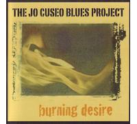 Cuseo, Jo Blues Project - Burning Desire