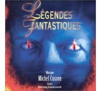 Cusson Michel - Legendes Fantastiques