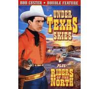 Custer, Bob Double Feature: Under Texas Skies (1930) / Riders of the North (DVD)