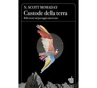 Custode della terra. Riflessioni sul paesaggio americano