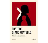 Custode di mio fratello