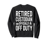 Custode in Pensione Officialy off Duty Funny Janitor Felpa