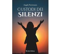 Custodi dei silenzi