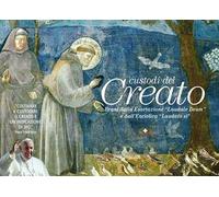 Custodi Del Creato. Brani Dalla Esortazione «Laudate Deum» E Dall'Enciclica «Lau