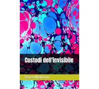 Custodi dell'invisibile