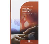 Custodi e interpreti della vita. Attualità dell'enciclica Humanae Vitae[B