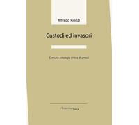 Custodi ed invasori [Paperback] [Jun 19, 2024] Rienzi, Alfredo
