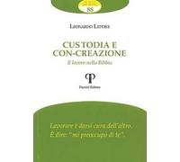 Custodia e con-creazione. Il lavoro nella Bibbia