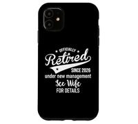 Custodia per iPhone 11 2026 Im Retired Under New Management See My Wife for Details