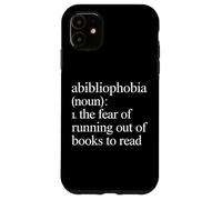 Custodia per iPhone 11 Abibliofobia Paura di esaurire i libri