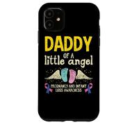 Custodia per iPhone 11 Aborto spontaneo per la consapevolezza della perdita infantile Daddy Of A Little Angel