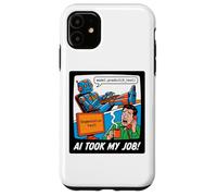 Custodia per iPhone 11 AI Took My Job Divertente Programmatore Robot Coding Tech Humor