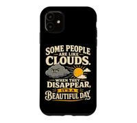 Custodia per iPhone 11 Alcune persone sono come nuvole Umorismo sarcastico