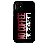 Custodia per iPhone 11 Amante del caffè Nessun commento Bevitore di caffè
