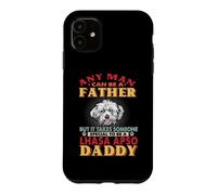Custodia per iPhone 11 Any Man Can Be A Father Lhasa Apso Daddy Funny Dog Lover