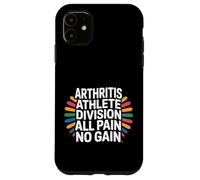 Custodia per iPhone 11 Arthritis Athlete Division All Pain No Gain -