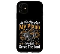 Custodia per iPhone 11 As For Me And My Piano We Will Serve The Lord
