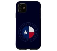 Custodia per iPhone 11 Bandiera Texas This Is My Pride The Lone Star State Flag Art TX