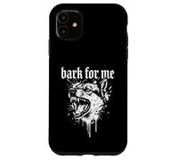 Custodia per iPhone 11 Bark for Me Lettera nera gotica per cani feroci