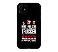 Custodia per iPhone 11 Be Nice To The Trucker Santa Is Watching Funny Christmas
