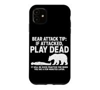 Custodia per iPhone 11 Bear Attack Tip Se Attaccato Gioca Morto Divertente Escursionismo Umorismo