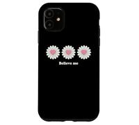 Custodia per iPhone 11 Believe me Daisy Plant Peace Love Smile Daisy Flower