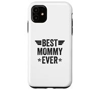 Custodia per iPhone 11 Best Mommy Ever