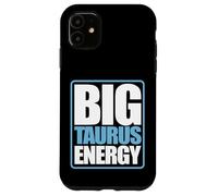 Custodia per iPhone 11 Big Taurus Energy Zodiac Star Sign Astrologia