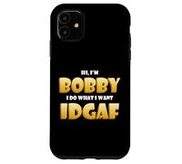 Custodia per iPhone 11 Bobby Costume IDGAF Funny Meme Halloween Costume For Bobbys