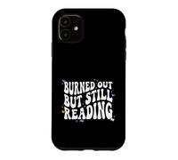 Custodia per iPhone 11 Bookish Burned Out But Still Reading Retro Book Club