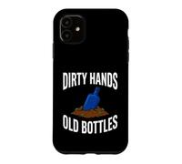 Custodia per iPhone 11 Bottle Digging Dirty Hands Old Bottles Antique Hunting