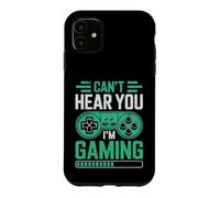 Custodia per iPhone 11 Can’t Hear You I’m Gaming for Video Game Lovers Funny Gamers