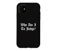 Custodia per iPhone 11 Chi sono io per giudicare Nessun giudizio Chiesa cattolica Dio cristiano