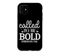 Custodia per iPhone 11 Chiamati ad essere audaci - EFFESINI 3:12