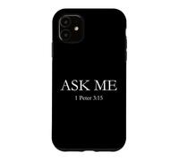 Custodia per iPhone 11 Chiedimi della mia speranza - 1 Pietro 3:15 Fede cristiana
