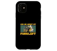 Custodia per iPhone 11 Chiedimi informazioni sul mio carrello elevatore Logistica divertente Operatori di carrelli elevatori