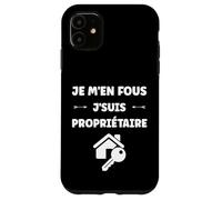 Custodia per iPhone 11 Citation Proprio humour Je men fous je suis Propriétaire