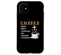 Custodia per iPhone 11 Coffee Christ Offers Forgiveness Quote Cafeine Baristas