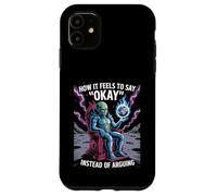 Custodia per iPhone 11 Come Ci Si Sente a Dire 'Okay' Invece di Litigare