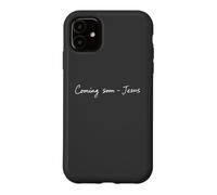Custodia per iPhone 11 Coming Soon, JESUS - Christian Faith Reminder
