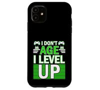 Custodia per iPhone 11 Compleanno Umorismo Non invecchiare Livello Up Giocatore Compleanno