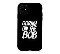 Custodia per iPhone 11 Corny On The Bob Messaggi di testo divertenti Citazioni umoristiche divertenti