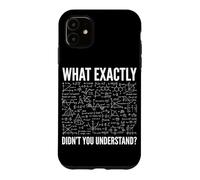 Custodia per iPhone 11 Cosa esattamente non hai capito Fisica Equazioni Scienza